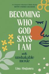 Becoming Who God Says I Am (ISBN: 9781640704893)