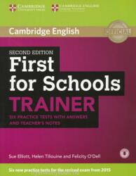 First for Schools Trainer Six Practice Tests with Answers and Teachers Notes with Audio - Sue Elliott, Helen Tiliouine, Felicity O'Dell (ISBN: 9781107446052)