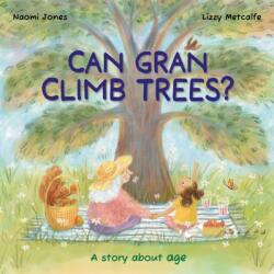 All Sorts: Can Gran Climb Trees? (ISBN: 9781445195490)