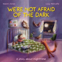 All Sorts: We're Not Afraid of the Dark (ISBN: 9781445195469)