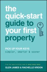 The Quick-Start Guide to Your First Property (ISBN: 9781394414604)