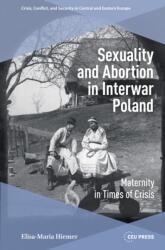 Sexuality and Abortion in Interwar Poland (ISBN: 9789048574810)