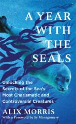 A Year with the Seals (ISBN: 9781785127663)