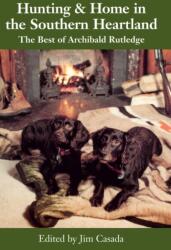 Hunting and Home in the Southern Heartland (ISBN: 9781643365947)