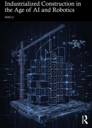 Industrialized Construction in the Age of AI and Robotics (ISBN: 9781041129264)