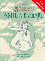 Amelia Earhart: 5-Minute Genius Stories (ISBN: 9781454961758)