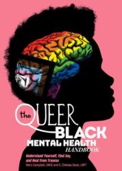 The Queer Black Mental Health Handbook (ISBN: 9781648414176)