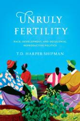 Unruly Fertility (ISBN: 9781503647121)