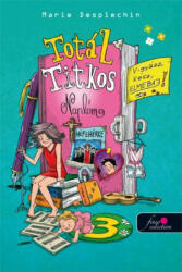 Totál titkos naplóm 3. /Vigyázz, kész, elmebaj! (2014)