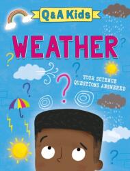 Q and A Kids: Weather (ISBN: 9781526324139)