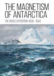 The Magnetism of Antarctica (ISBN: 9781849955010)