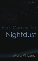 Here Comes the Nightdust (ISBN: 9781912561599)