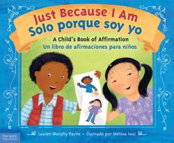 Just Because I Am / Solo porque soy yo (ISBN: 9781631983351)