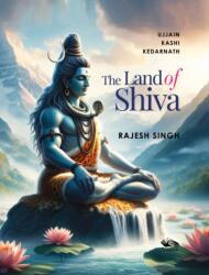 The Land of Shiva (ISBN: 9789347098352)