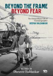 Beyond the Frame, Beyond Fear (ISBN: 9789347098321)