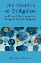 The Paradox of Obligation (ISBN: 9788124610657)