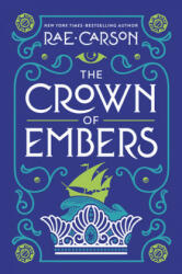 The Crown of Embers - Rae Carson (2013)