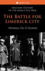 The Battle for Limerick City (ISBN: 9781856356756)