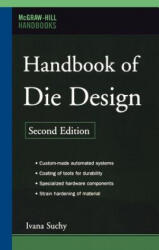 Handbook of Die Design - Ivana Suchy (ISBN: 9780071462716)