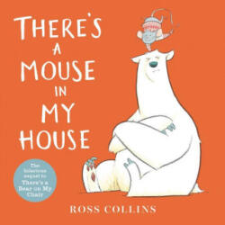 There's a Mouse in My House - Ross Collins (ISBN: 9781536220223)