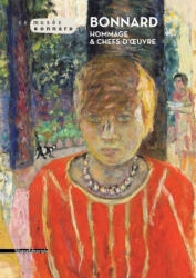 Bonnard: Hommage and Masterpieces - Véronique Serrano (ISBN: 9788836636396)