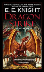 Dragon Strike - E. E. Knight (ISBN: 9780451464453)