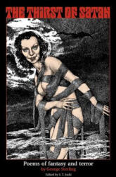 Thirst of Satan - George Sterling (ISBN: 9780972164467)