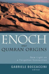 Enoch and Qumran Origins - Gabriele Boccaccini (ISBN: 9780802828781)