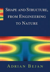 Shape and Structure, from Engineering to Nature - Adrian Bejan (ISBN: 9780521793889)