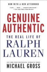 Genuine Authentic: The Real Life of Ralph Lauren - Michael Gross (ISBN: 9780062853516)