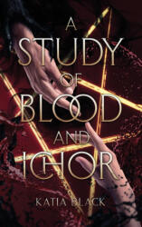 A Study of Blood and Ichor - Katia Black (2024)