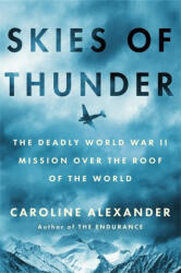Skies of Thunder - Caroline Alexander (2025)
