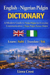 English-Nigerian Pidgin Dictionary - Liora Crest (2026)