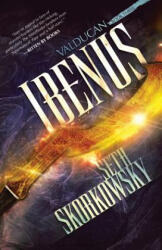 Ibenus: The Valducan Book 3 - Seth Skorkowsky (2018)