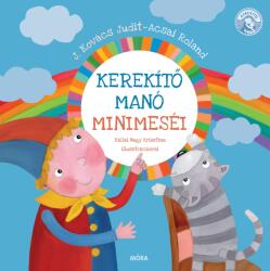 Kerekítő Manó minimeséi (ISBN: 9786151160978)