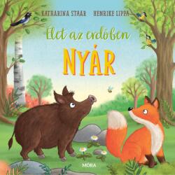 Élet az erdőben - Nyár (ISBN: 9789636037826)