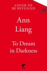 To Dream in Darkness - Ann Liang (ISBN: 9781035050451)