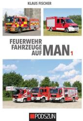 Feuerwehrfahrzeuge auf MAN 1 (ISBN: 9783861339670)