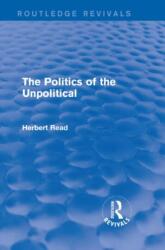 The Politics of the Unpolitical (ISBN: 9781138891111)