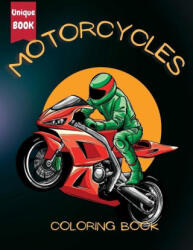 Motorcycle Coloring Book for Boys: Fuel Their Creativity with a Unique Collection of Racing, Classic, and Sport Motorbike Coloring Pages: Fuel Their C - JAM BOOKS (ISBN: 9781956968217)