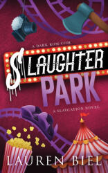 Slaughter Park - Lauren Biel (ISBN: 9781959618515)