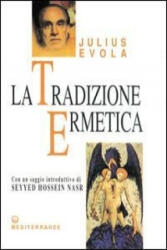 La tradizione ermetica - Julius Evola (ISBN: 9788827211595)