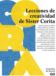 Lecciones de creatividad de Sister Corita - Corita Kent (ISBN: 9788425236136)