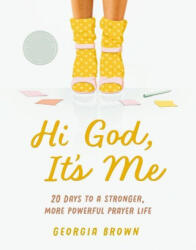 Hi God, It's Me - Williams, Georgia Brown (ISBN: 9781648709142)