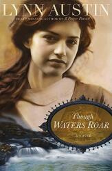 Though Waters Roar (ISBN: 9780764204968)
