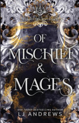 Of Mischief and Mages - LJ Andrews (ISBN: 9781963963007)