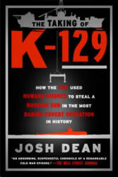Taking of K-129 - Josh Dean (2018)
