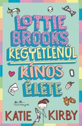 Lotti Brooks kegyetlenül kínos élete (ISBN: 9789635848485)
