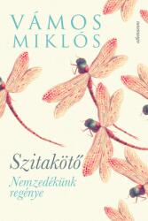 Szitakötő - Nemzedékünk regénye (ISBN: 9789635436651)