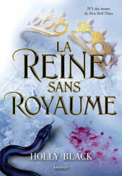 La Reine sans royaume - Holly Black (ISBN: 9782700276923)